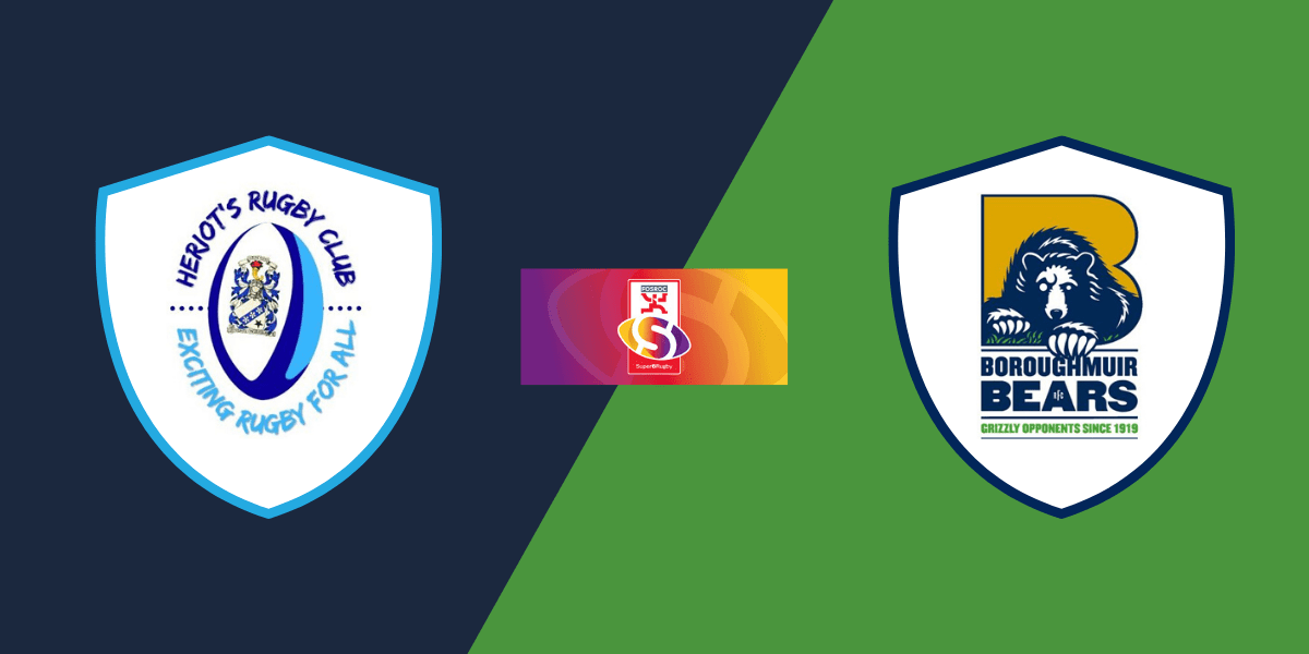 Heriot's Super6 vs. Boroughmuir Bears